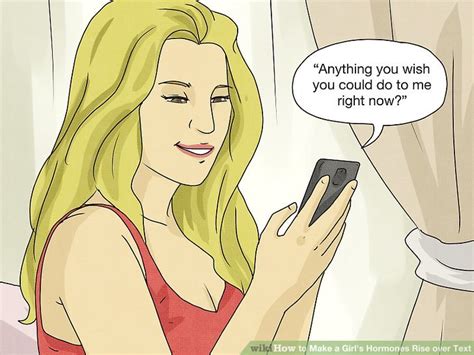 how to get a girl horny|11 Ways to Make a Girls Hormones Rise over Text